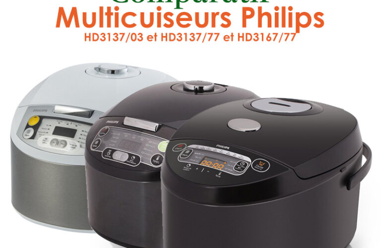 Comparatif des multicuiseurs Philips HD3137/03 et HD3137/77 et HD3167/77